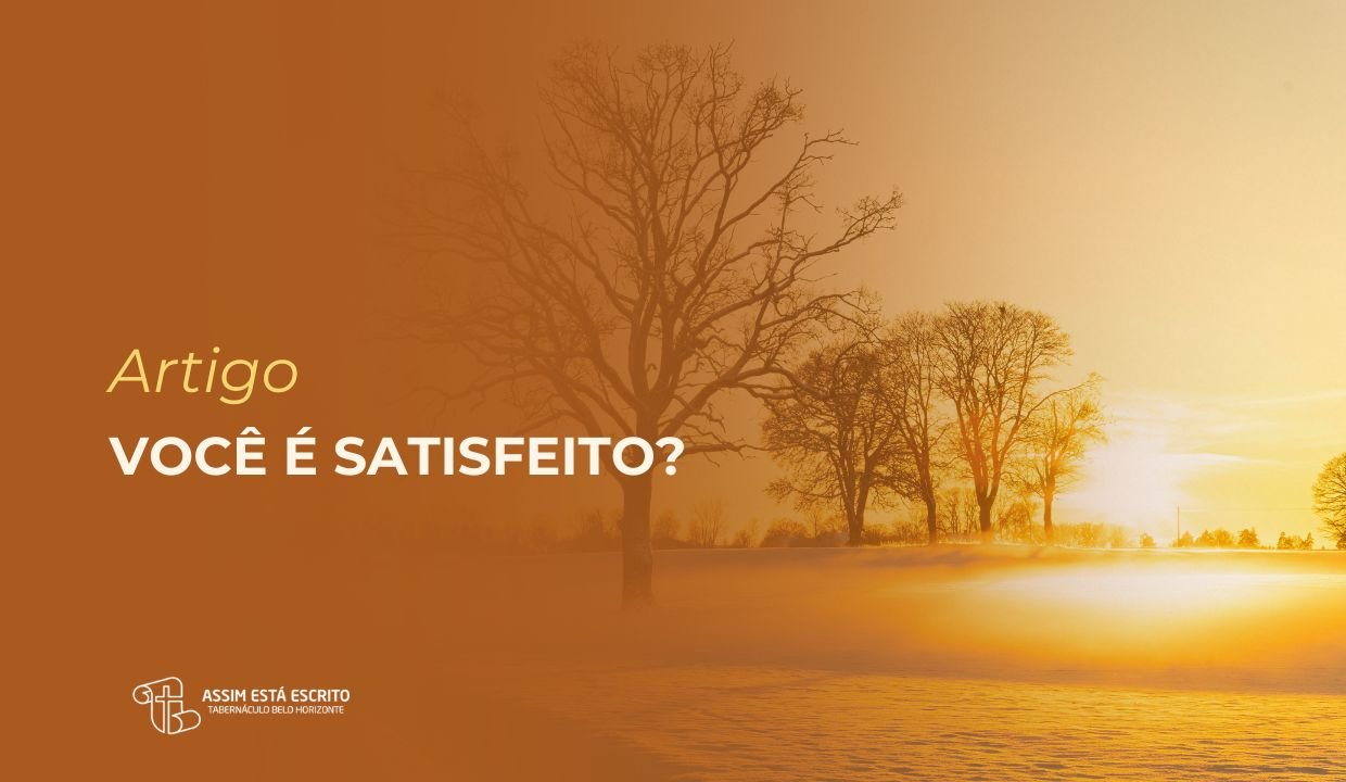 Imagem decorativa com o título Artigo; Você está satisfeito?